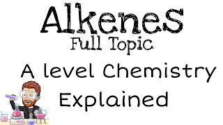 Alkenes  A level [upl. by Ennairrek]