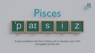 How to pronounce Pisces [upl. by Chaunce]