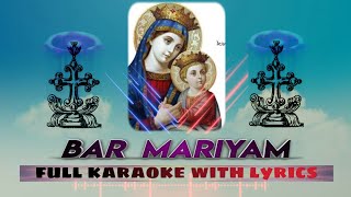 Bar Mariyam full karaoke with lyrics [upl. by Sirak]