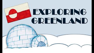 Exploring Greenland  Virtual Summer Tour  Kids fun learning [upl. by Yonatan410]