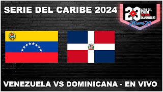 SERIE DEL CARIBE EN VIVO  MIAMI 2024  Venezuela vs República Dominicana  Desde LoanDepot Park [upl. by Davis]