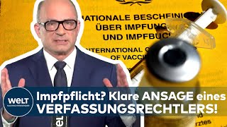 CORONAIMPFPFLICHT in DEUTSCHLAND Die klare Ansage eines Verfassungsrechtlers [upl. by Vezza]