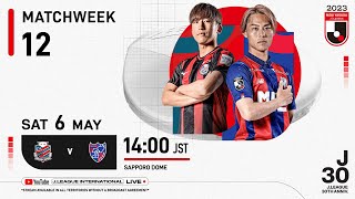 LIVE  Hokkaido Consadole Sapporo vs FCTokyo  Matchweek 12  2023  J1 League [upl. by Selby]