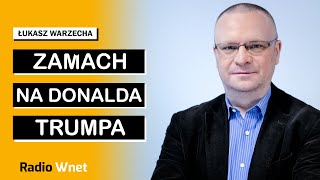 Zamach na Donalda Trumpa Łukasz Warzecha Jak Secret Service słabo ochraniali Trumpa To dziwne [upl. by Chloras]