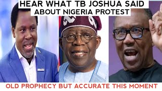 OLD PROPHECY OF PROPHET TB JOSHUA ON NIGERIA PROTEST 😱😱  PRESIDENT TINUBU [upl. by Tutankhamen357]