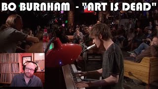 BO BURNHAM – Art is Dead live  The Green Room  INTO THE MUSIC REACTION  Jon amp Andy [upl. by Licht]