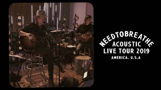 NEEDTOBREATHE  Acoustic Live Tour Official Trailer [upl. by Notnelc]