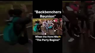 quotBackbenchers Reunion When the Horn Hits the Party Beginsquot [upl. by Jedlicka]