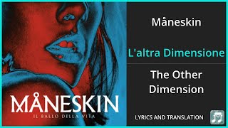 Måneskin  Laltra Dimensione Lyrics English Translation  Italian and English Dual Lyrics [upl. by Marchak]