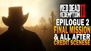 Epilogue 2 Ending amp All After Credit Scenes Red Dead Redemption 2 Gameplay Ending RDR2 [upl. by Bendicty]