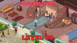 HOMESCAPES LEVEL 80  Gameplay Walkthrough iOSAndroid Gameplay HOMESCAPES gameplay [upl. by Wernsman]