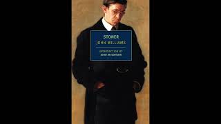 John Williams – Stoner 1965 – Audiobook – Chapter III [upl. by Elinet]