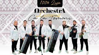 ORCHESTRA LUMINII ❌ CA LA TOMENI ❌ INSTRUMENTA DE JOC ❌ LIVE 100 [upl. by Oleusnoc338]