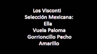 Los Visconti  Selección Mexicana [upl. by Eirovi]