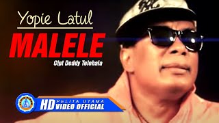 Yopie Latul  Malele  Lagu Ambon Acara  Lagu timur pesta  Lagu Ambon remix [upl. by Neufer865]