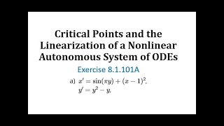 81101A Los puntos críticos y la linealización de un sistema autónomo no lineal de ODE [upl. by Annoj18]