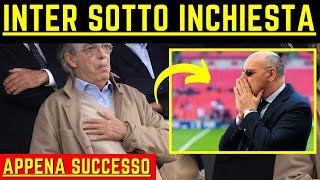 SCONVOLGENTE INTER SOTTO INDAGINE HA TRUCCATO TUTTO E ORA SONO STATI SCOPERTI [upl. by Aggi778]