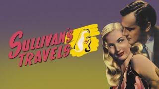 Sullivans Travels 1941 quotThe Best Movie Youve Never Seenquot [upl. by Rubel]