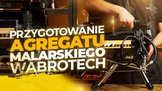 Pierwsze uruchomienie małego agregatu malarskiego  Przygotowanie do pracy  WABROTECH WT20i WT28 [upl. by Eceela]