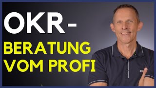 OKR Beratung vom Profi CC  OKRExperte Axel Rittershaus  40000 OKRNutzer trainiert [upl. by Joseito]