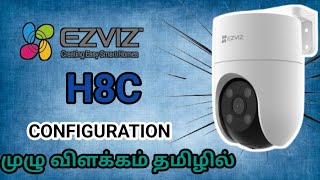 Ezviz smart Home Wifi Camera Configuration Method Tamil  H8c WiFi camera Configuration [upl. by Handbook225]