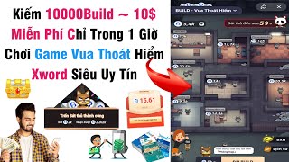 Kiếm 10 Trong 1 Giờ Miễn Phí Khi Chơi Game Vua Thoát Hiểm Xword Siêu Uy Tín Rút Tiền 5 Phút Về [upl. by Pandich3]