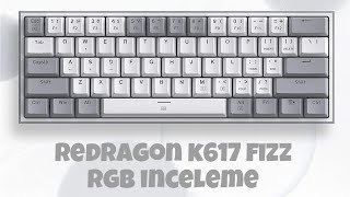 REDRAGON K617 FIZZ İNCELEME☁️😶‍🌫️ [upl. by Derry767]