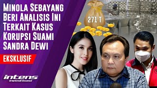 Minola Sebayang Analisis Ini Atas Kasus Korupsi Suami Sandra Dewi [upl. by Tessa]