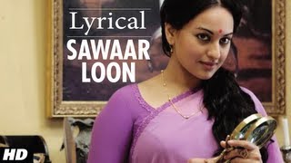 Sawaar Loon Full Song LYRICS  Monali Thakur  Lootera  Amit Trivedi Amitabh Bhattacharya [upl. by Hterrag697]