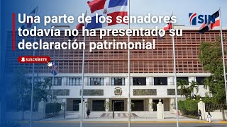 Una parte de los senadores todavía no ha presentado su declaración patrimonial [upl. by Petie]