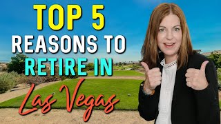 5 Reasons to Retire in Las Vegas Nevada [upl. by Boardman]