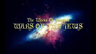 The Works Of Josephus  Wars Of The Jews Book 6 [upl. by Nikral353]