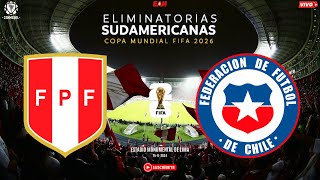 PERÚ vs CHILE  ELIMINATORIAS SUDAMERICANAS 2026  FECHA 11 [upl. by Aisatnaf213]