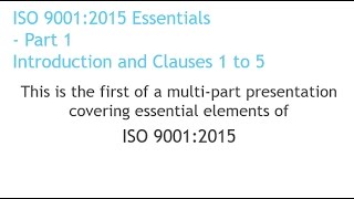 ISO 90012015 Essentials Part 1 [upl. by Seniag]