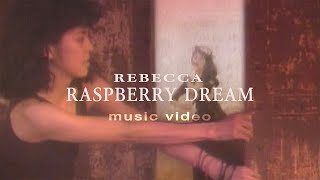 レベッカ「RASPBERRY DREAM」MUSIC VIDEO [upl. by Ldnek495]