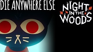 Die Anywhere Else  Night In The Woods Rock Cover by MandoPony [upl. by Christie]