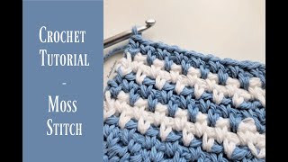 Crochet Tutorial  Moss Stitch  Linen Stitch  Granite Stitch Right handed [upl. by Arratal39]