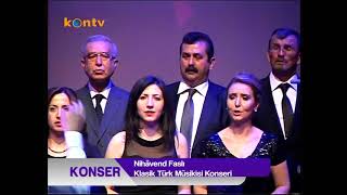 Klasik Türk Sanat Musikisi Nihavends Faslı Konseri 26Mayıs 2013 [upl. by Osi]