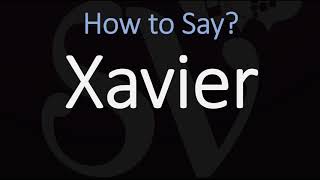 How to Pronounce Xavier [upl. by Vivle]