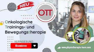 NEU Onkologische Trainings und Bewegungstherapie  OTT [upl. by Anujra]