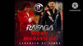 Ráfaga Ricky Maravilla  Caramelo De Limón [upl. by Newo]