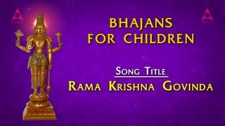 Bhajans For Children  Rama Krishna Govinda with Lyrics  Narayana Devotional Songs [upl. by Ennaeiluj663]