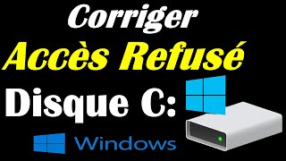 IMPOSSIBLE DACCEDER A MON DISQUE C quotACCES REFUSEquot WINDOWS 1011 [upl. by Sandi]