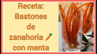 Un excelente aliado para sentirse fuerte física y mentalmente Bastones de zanahoria con menta Receta [upl. by Elaine761]