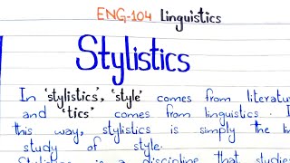 Stylistics  Defintions  Branches  Types  Principles ENG104 linguistics punjabuniversity [upl. by Nauqyt]