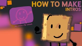 OS Tutorials 2 How To Make Intros [upl. by Ardnajela221]