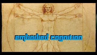 What is Embodied Cognition Fixed [upl. by Risay842]