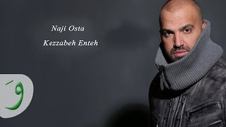 Naji Osta Kezzabeh Enteh [upl. by Aicak]