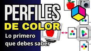 📷🖥️🖨️🌈 Perfiles De Color  Lo Primero Que Debes Saber [upl. by Sadye]