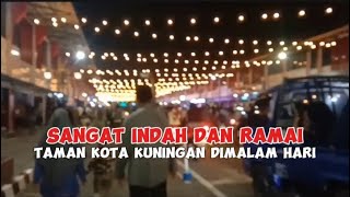 Keindahan kota kuningan dimalam hari [upl. by Lamrouex]